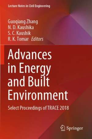 Advances in Energy and Built Environment: Select Proceedings of TRACE 2018 de Guoqiang Zhang