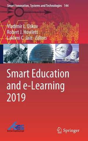 Smart Education and e-Learning 2019 de Vladimir L. Uskov