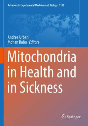 Mitochondria in Health and in Sickness de Andrea Urbani