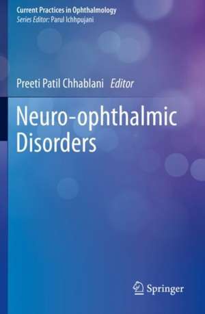 Neuro-ophthalmic Disorders de Preeti Patil Chhablani