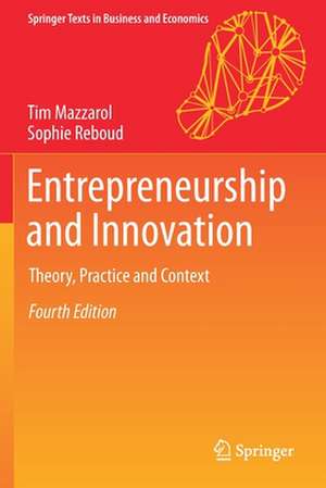 Entrepreneurship and Innovation: Theory, Practice and Context de Tim Mazzarol