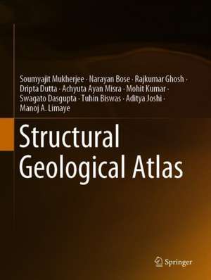 Structural Geological Atlas de Soumyajit Mukherjee