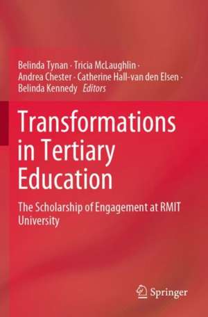 Transformations in Tertiary Education: The Scholarship of Engagement at RMIT University de Belinda Tynan