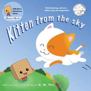 Kitten from the sky de K. W. Tey