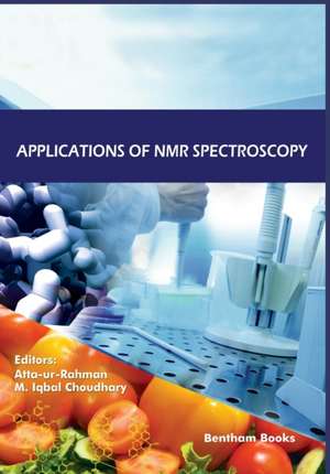 Applications of NMR Spectroscopy Volume 8 de Atta Ur Rahman