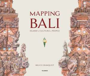 Mapping Bali de Bruce Granquist