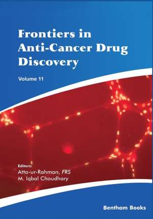 Frontiers in Anti-Cancer Drug Discovery Volume 11 de Atta Ur Rehman