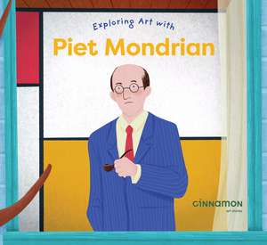 Exploring Art with Piet Mondrian de Laura Peh