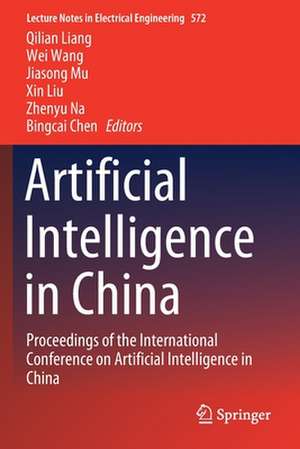 Artificial Intelligence in China: Proceedings of the International Conference on Artificial Intelligence in China de Qilian Liang