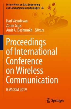 Proceedings of International Conference on Wireless Communication: ICWiCOM 2019 de Hari Vasudevan