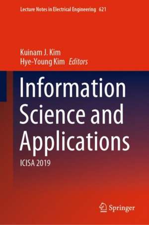 Information Science and Applications: ICISA 2019 de Kuinam J. Kim