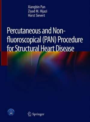 Percutaneous and Non-fluoroscopical (PAN) Procedure for Structural Heart Disease de Xiangbin Pan