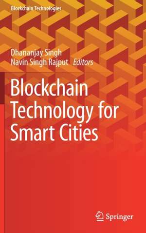 Blockchain Technology for Smart Cities de Dhananjay Singh