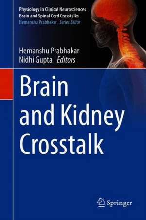 Brain and Kidney Crosstalk de Hemanshu Prabhakar