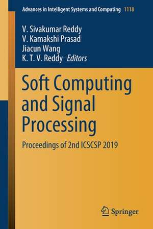 Soft Computing and Signal Processing: Proceedings of 2nd ICSCSP 2019 de V. Sivakumar Reddy