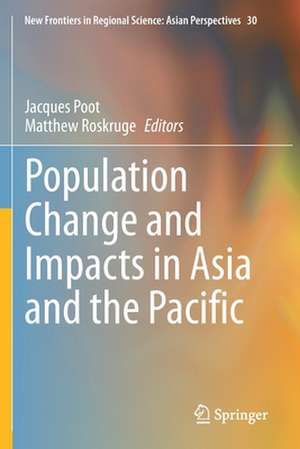 Population Change and Impacts in Asia and the Pacific de Jacques Poot