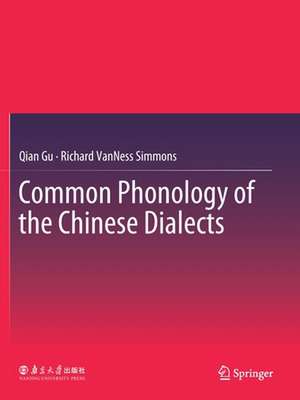 Common Phonology of the Chinese Dialects de Qian Gu