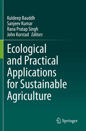 Ecological and Practical Applications for Sustainable Agriculture de Kuldeep Bauddh