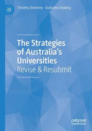 The Strategies of Australia’s Universities: Revise & Resubmit de Timothy Devinney