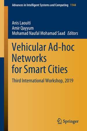 Vehicular Ad-hoc Networks for Smart Cities: Third International Workshop, 2019 de Anis Laouiti