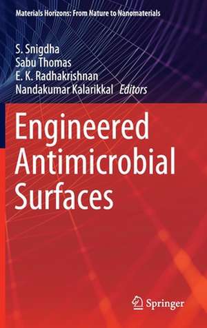 Engineered Antimicrobial Surfaces de S. Snigdha