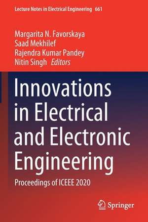 Innovations in Electrical and Electronic Engineering: Proceedings of ICEEE 2020 de Margarita N. Favorskaya