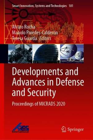 Developments and Advances in Defense and Security: Proceedings of MICRADS 2020 de Álvaro Rocha