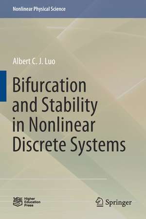 Bifurcation and Stability in Nonlinear Discrete Systems de Albert C. J. Luo