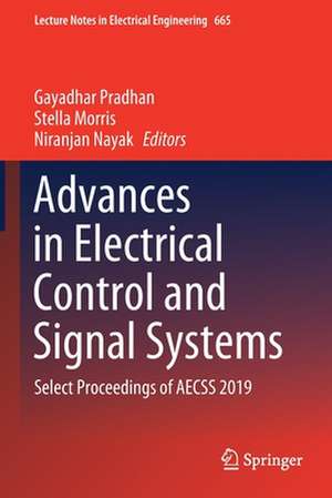 Advances in Electrical Control and Signal Systems: Select Proceedings of AECSS 2019 de Gayadhar Pradhan