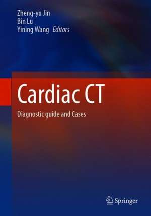 Cardiac CT de Zheng-Yu Jin