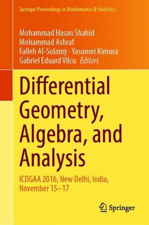 Differential Geometry, Algebra, and Analysis: ICDGAA 2016, New Delhi, India, November 15–17 de Mohammad Hasan Shahid