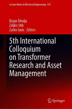 5th International Colloquium on Transformer Research and Asset Management de Bojan Trkulja