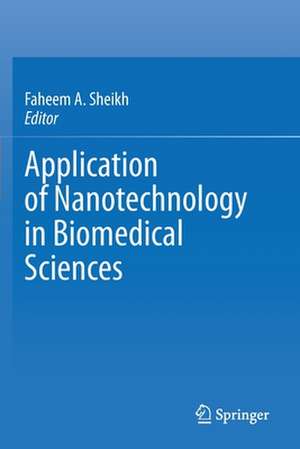 Application of Nanotechnology in Biomedical Sciences de Faheem A. Sheikh