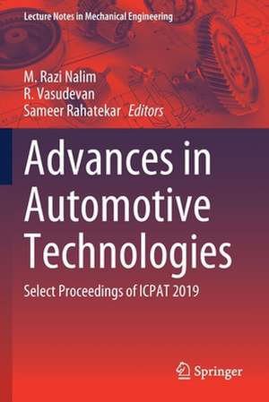 Advances in Automotive Technologies: Select Proceedings of ICPAT 2019 de M. Razi Nalim