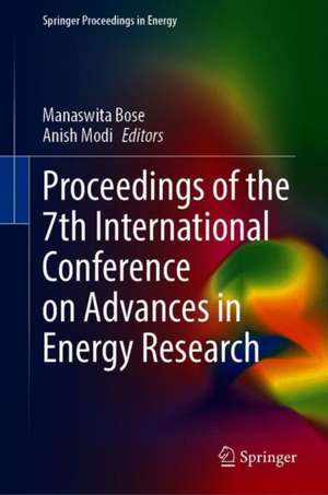 Proceedings of the 7th International Conference on Advances in Energy Research de Manaswita Bose