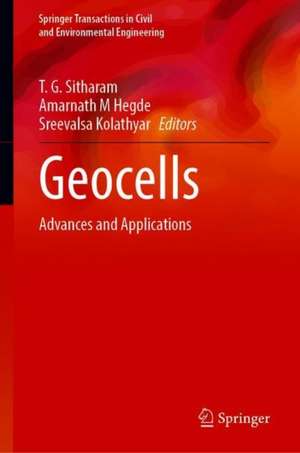 Geocells: Advances and Applications de T. G. Sitharam