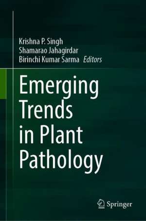 Emerging Trends in Plant Pathology de Krishna P. Singh