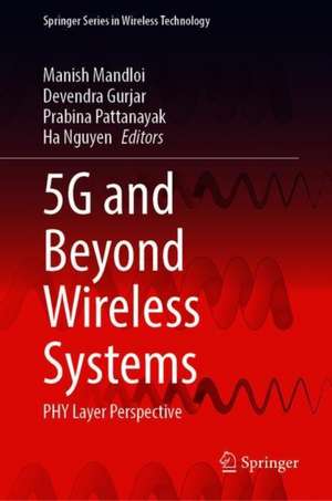 5G and Beyond Wireless Systems: PHY Layer Perspective de Manish Mandloi