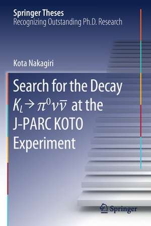 Search for the Decay K_L → π^0\nu\bar{\nu} at the J-PARC KOTO Experiment de Kota Nakagiri