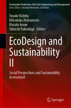 EcoDesign and Sustainability II: Social Perspectives and Sustainability Assessment de Yusuke Kishita