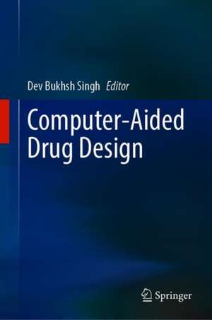 Computer-Aided Drug Design de Dev Bukhsh Singh