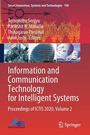 Information and Communication Technology for Intelligent Systems: Proceedings of ICTIS 2020, Volume 2 de Tomonobu Senjyu