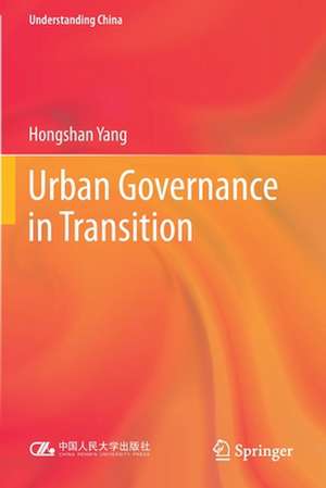 Urban Governance in Transition de Hongshan Yang