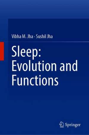 Sleep: Evolution and Functions de Vibha M. Jha