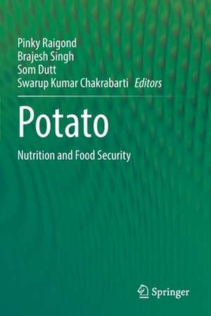 Potato: Nutrition and Food Security de Pinky Raigond