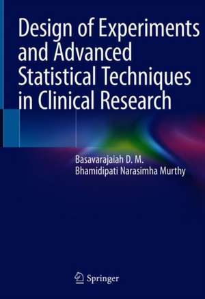 Design of Experiments and Advanced Statistical Techniques in Clinical Research de Basavarajaiah D. M.