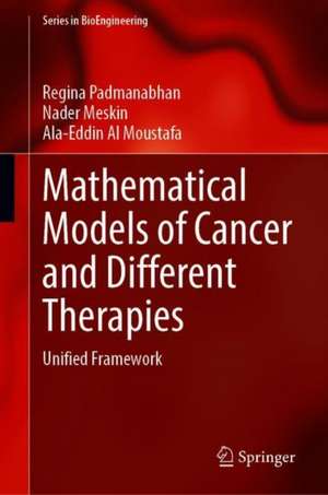 Mathematical Models of Cancer and Different Therapies: Unified Framework de Regina Padmanabhan