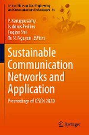 Sustainable Communication Networks and Application: Proceedings of ICSCN 2020 de P. Karuppusamy