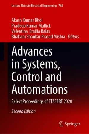 Advances in Systems, Control and Automations: Select Proceedings of ETAEERE 2020 de Akash Kumar Bhoi