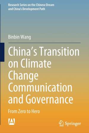 China’s Transition on Climate Change Communication and Governance: From Zero to Hero de Binbin Wang